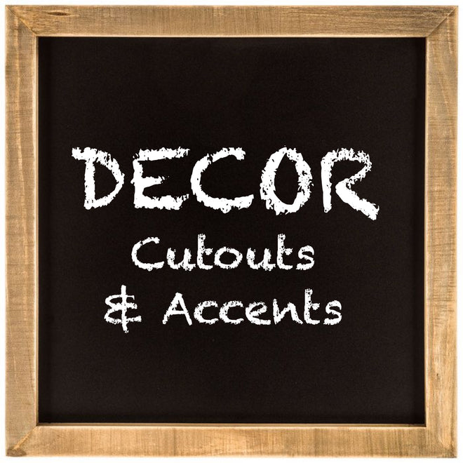 Decor: Cutouts &amp; Accents